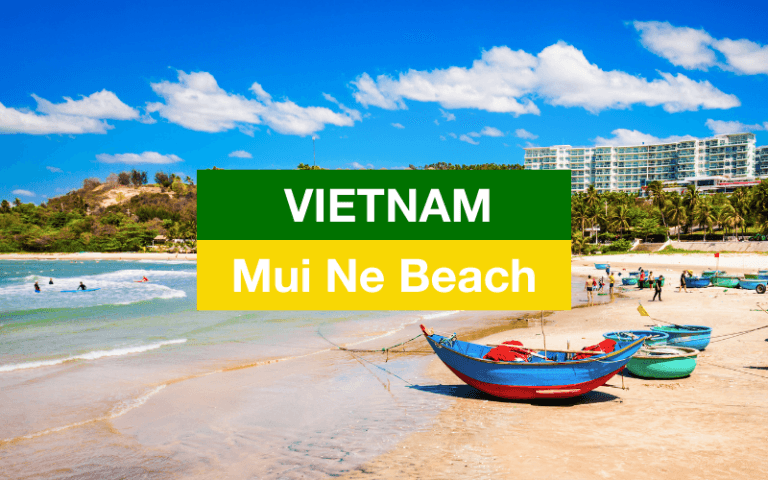 Mui Ne Vietnam Travel Guide: Short Beach Vacation for Relaxation