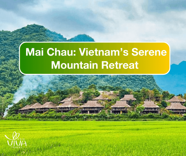 Discover Mai Chau: Vietnam’s Serene Mountain Retreat