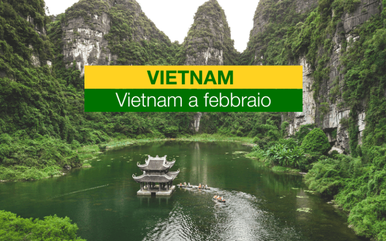 Vietnam a febbraio_ Alla scoperta delle bellezze nascoste del Vietnam